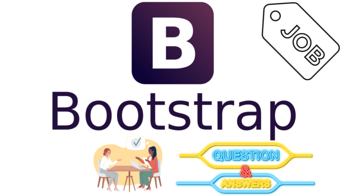 bootstrap interview questions bootstrap interview questions and answers bootstrap questions what is bootstrap what is bootstrap used for how to use bootstrap what is grid system in bootstrap how to use bootstrap in html how to create responsive website using bootstrap how to install bootstrap